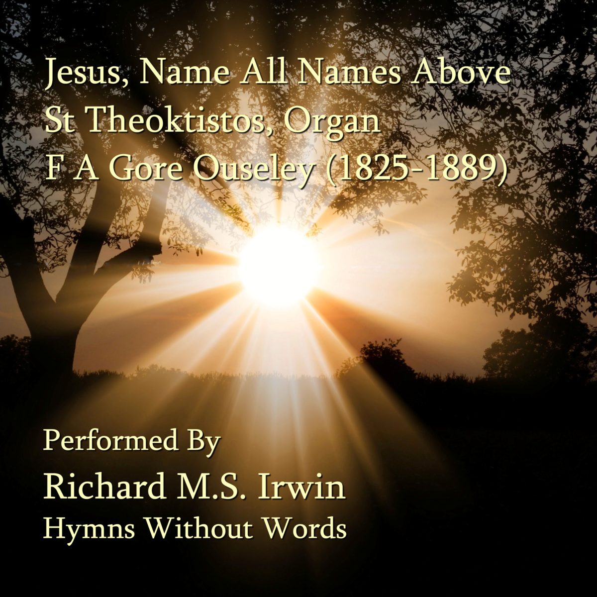 Jesus Name All Names Above (St Theoktistos, Organ, 3 Verses)