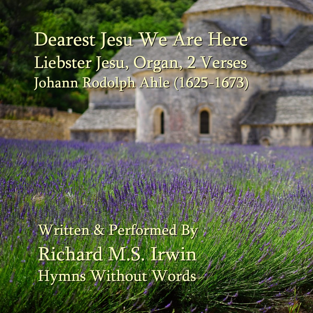 Dearest Jesu We Are Here (Liebster Jesu, Organ, 2 Verses)